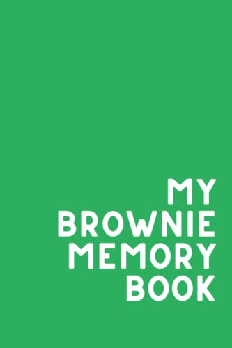 My Brownie Memory Book: Girl Scout Memory Journal for Brownies - Girls Journal for Memories and Badge Activities