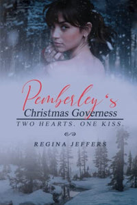 Pemberley's Christmas Governess: A Pride and Prejudice Holiday Vagary 