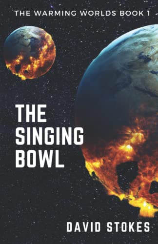 The Singing Bowl (The Warming Worlds)