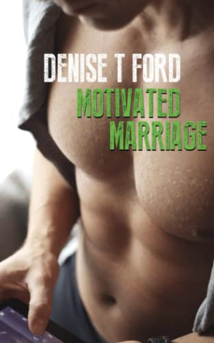 Motivated Marriage