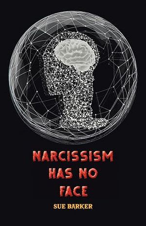 Narcissism Has No Face