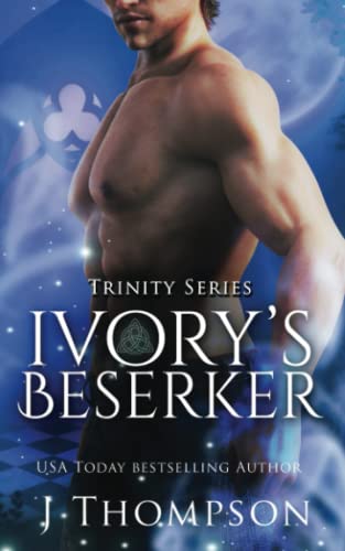Ivory's Beserker (Trinity Series)