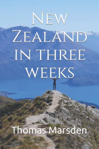 New Zealand in three weeks: Pocket Guide