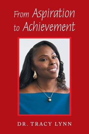 From Aspiration to Achievement