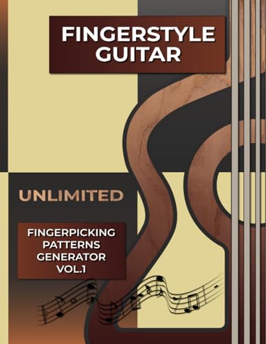 Fingerstyle Guitar. Unlimited Fingerpicking Patterns Generator Vol. 1 ...