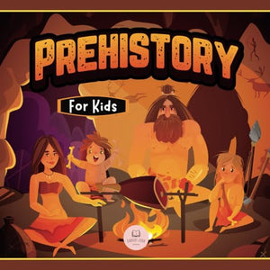 Prehistory for Kids