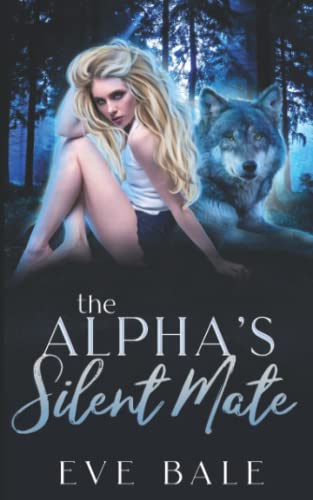 The Alpha's Silent Mate (Wolfkeep Book 1)