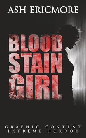 Blood Stain Girl: Extreme Horror