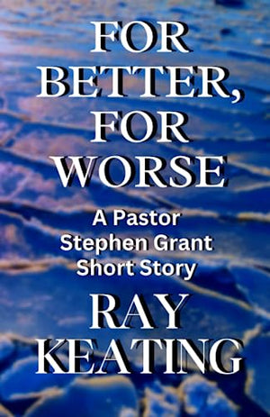 For Better, For Worse