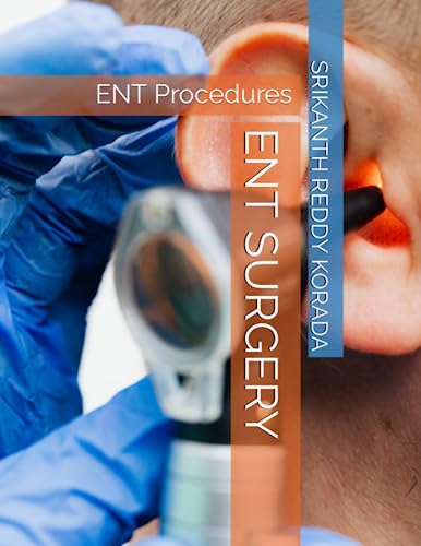 ENT SURGERY: ENT Procedures