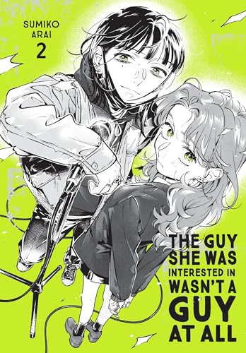 The Guy She Was Interested In Wasn't a Guy at All, Vol. 2