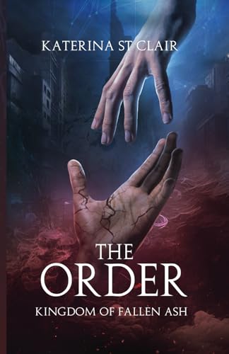 The Order: Kingdom of Fallen Ash (The Order Series)