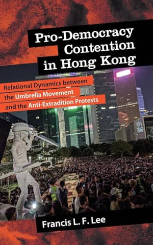 Pro-Democracy Contention in Hong Kong