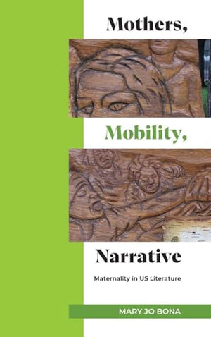 Mothers, Mobility, Narrative