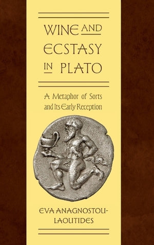 Wine and Ecstasy in Plato
