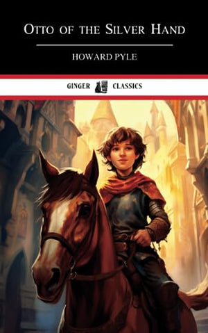 Otto of the Silver Hand: Historical Fiction for Kids