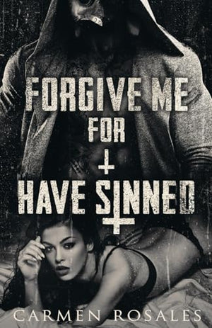 Forgive Me For I Have Sinned (A Dark College Romance): The Prey Series book, 4