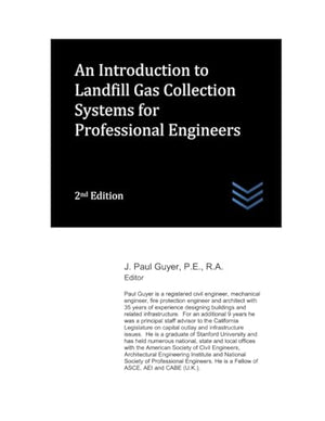 An Introduction to Landfill Gas Collection Systems for Professional Engineers