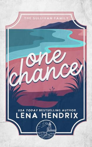One Chance: A Sullivan Family Special Edition