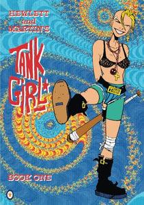 Tank Girl Book One: Anniversary Edition : Hewlett and Martin's Seminal Comic in Glorious Black and White 
