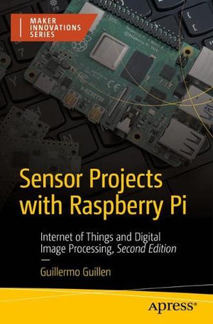 Sensor Projects with Raspberry Pi