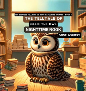 The Telltale of Ollie the Owl's Nighttime Nook