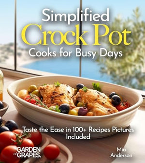 Simplified Crock Pot Cooks for Busy Days