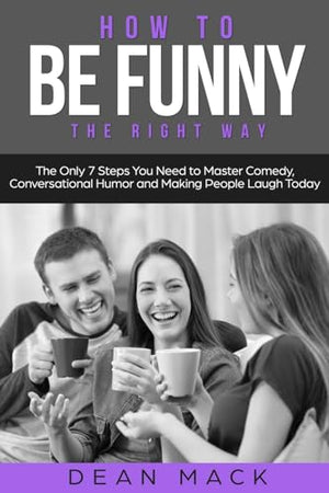 How to Be Funny