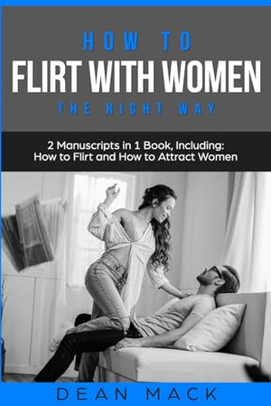 How to Flirt with Women