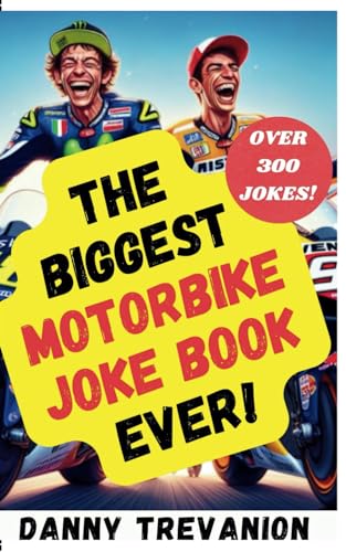 The Biggest Motorbike Joke Book Ever!