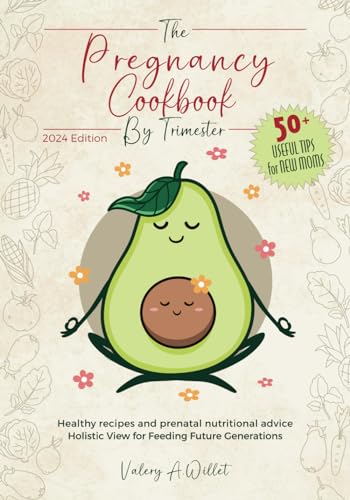 The pregnancy cookbook by trimester