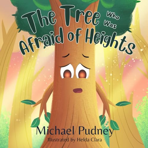 The Tree Who Was Afraid Of Heights