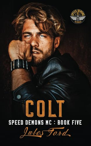 Colt: Speed Demons MC