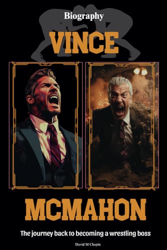 Vince McMahon Biography: The journey back to becoming a wrestling boss ...