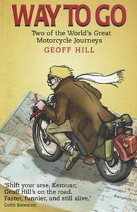 Way to go: Two of the world's great motorcycle journeys 