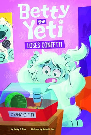 Betty the Yeti Loses Confetti