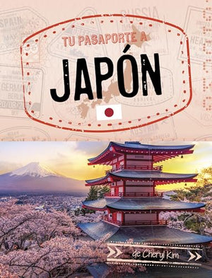 Tu Pasaporte a Japón (Your Passport to Japan)