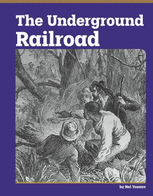 The Underground Railroad