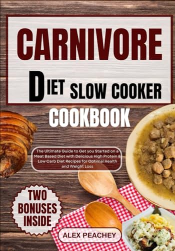 Carnivore Diet Slow Cooker Cookbook