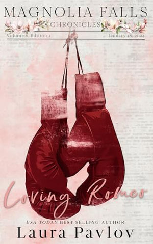 Loving Romeo: Special Edition Paperback (Magnolia Falls Series Special Edition)