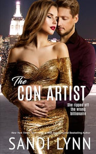 The Con Artist: An Enemies To Lovers Romance 