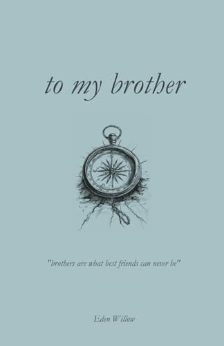 to my brother | 100 Days of Appreciation | the relationship book | book of love (100 days of appreciation | what i love about you book)
