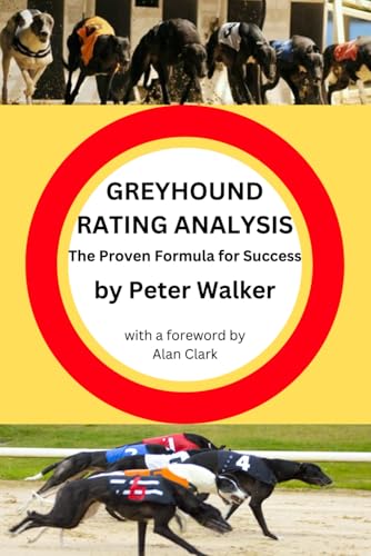 Greyhound Rating Analysis: The Proven Formula for Success
