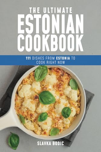 The Ultimate Estonian Cookbook