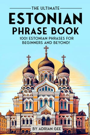 The Ultimate Estonian Phrase Book