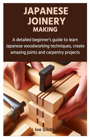 Japanese Joinery Making
