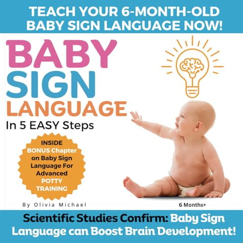 BABY SIGN LANGUAGE BOOK: How to teach your 6 month old baby sign ...