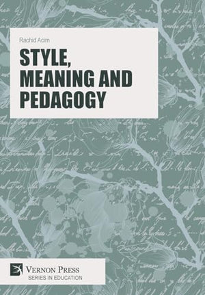 Style, Meaning and Pedagogy