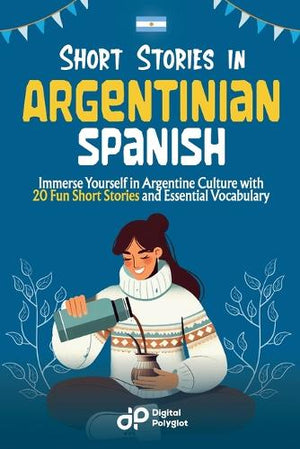 Short Stories in Argentinian Spanish