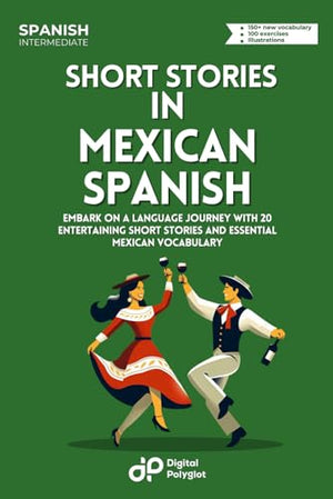 Short Stories in Mexican Spanish